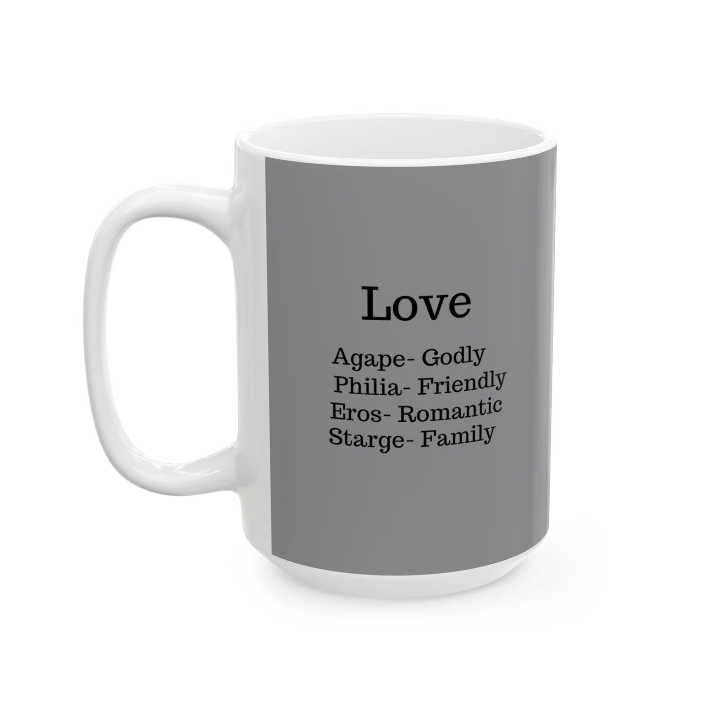 The "Ancient Wisdom" Love Definition Mug – A Sincere Start to Your Day (11oz, 15oz)(Grey)