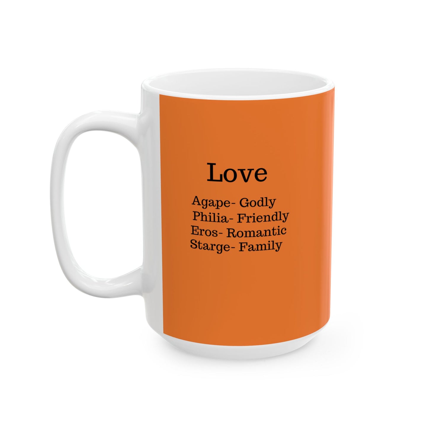 The "Ancient Wisdom" Love Definition Mug – A Sincere Start to Your Day (11oz, 15oz)(Crusta)