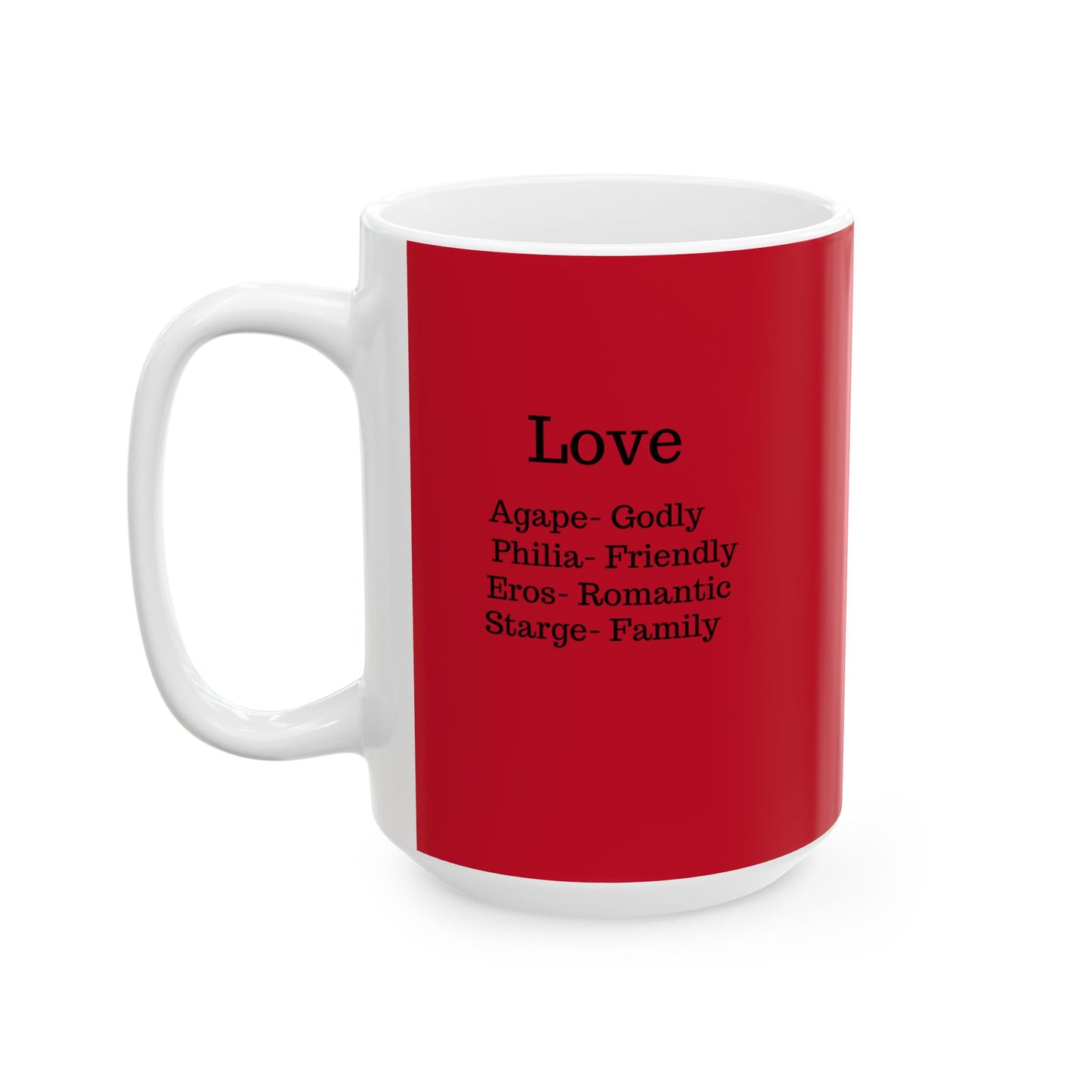 The "Ancient Wisdom" Love Definition Mug – A Sincere Start to Your Day (11oz, 15oz)(Dark red)