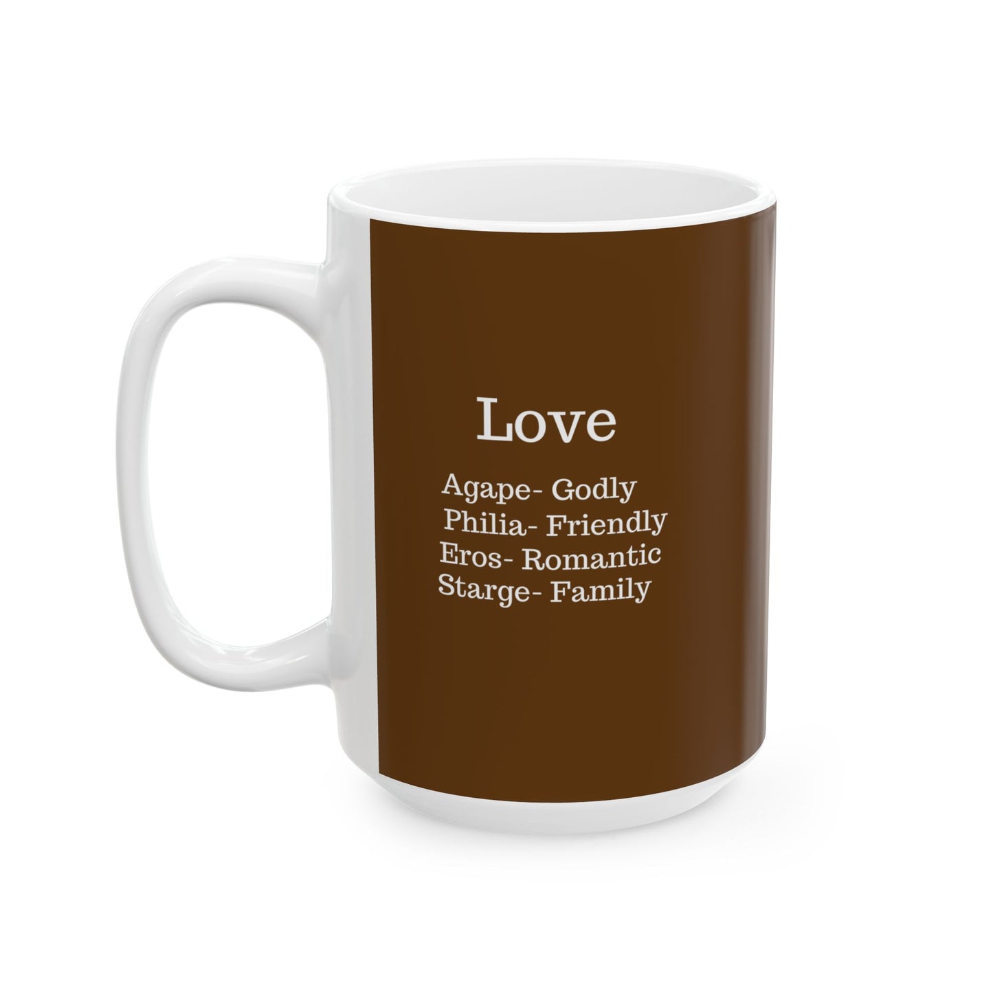 The "Ancient Wisdom" Love Definition Mug – A Sincere Start to Your Day (11oz, 15oz)(Brown)