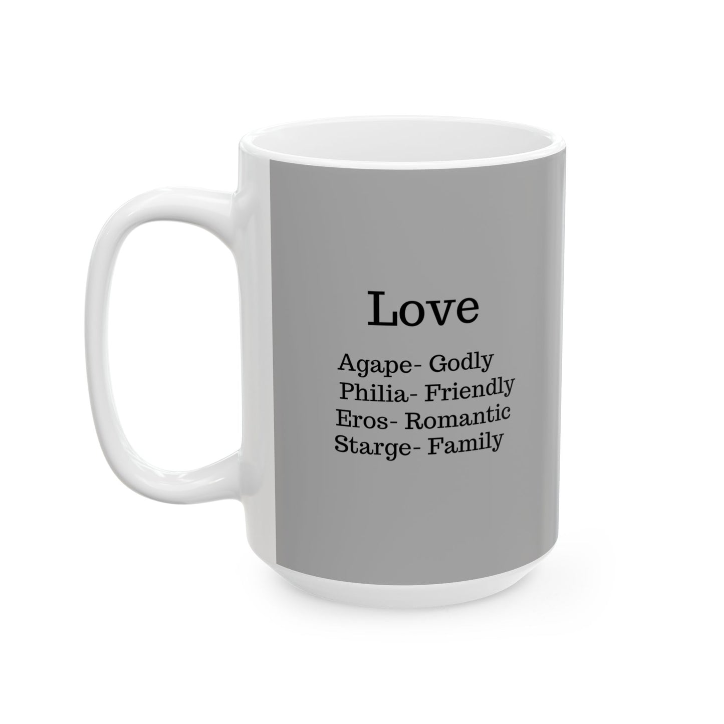 The "Ancient Wisdom" Love Definition Mug – A Sincere Start to Your Day (11oz, 15oz)(Light grey)