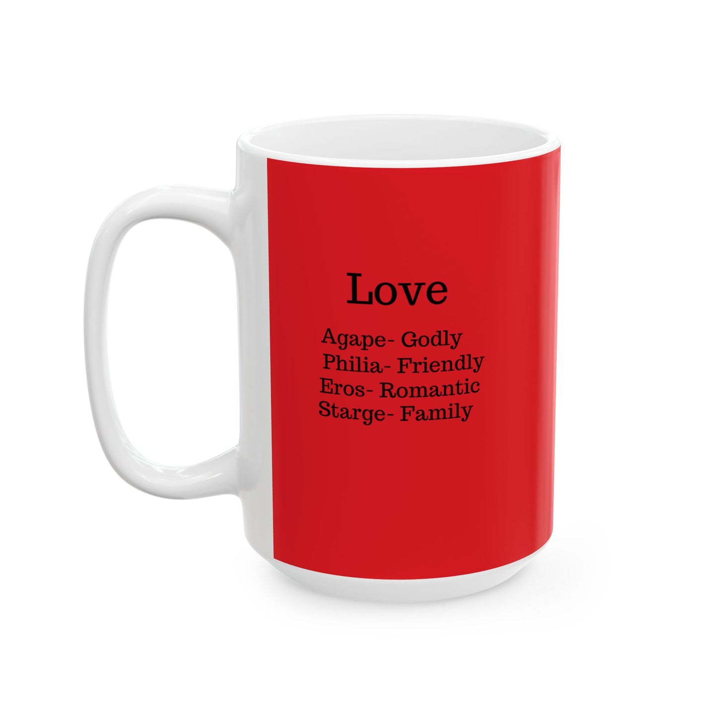 The "Ancient Wisdom" Love Definition Mug – A Sincere Start to Your Day (11oz, 15oz)(Red)