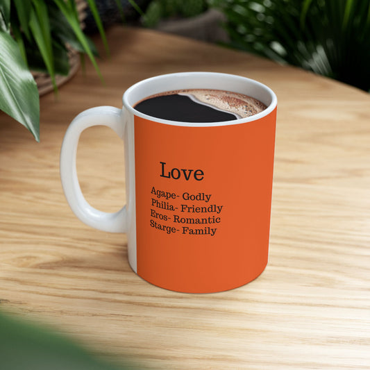 The "Ancient Wisdom" Love Definition Mug – A Sincere Start to Your Day (11oz, 15oz)(Orange)