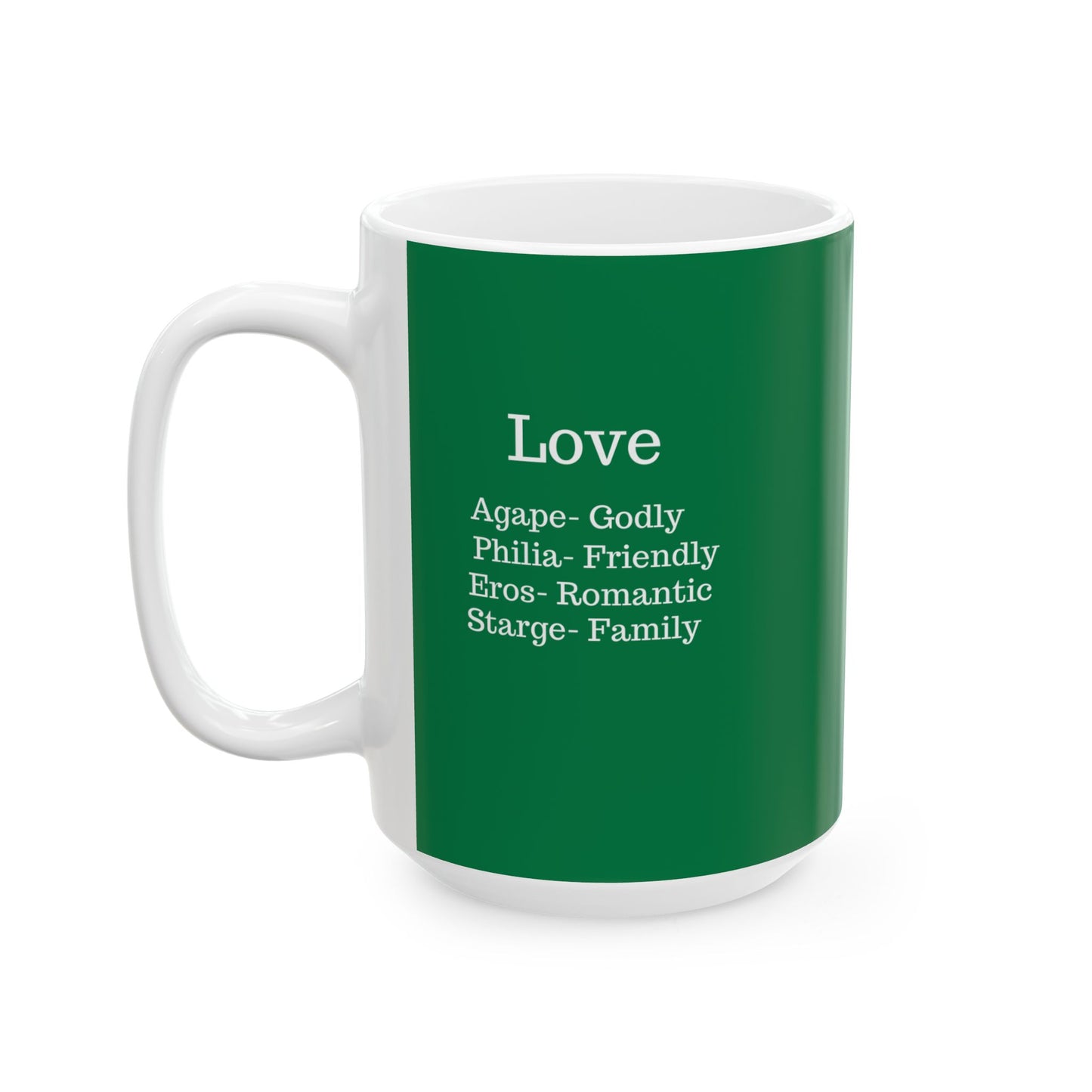 The "Ancient Wisdom" Love Definition Mug – A Sincere Start to Your Day (11oz, 15oz)(Dark green)