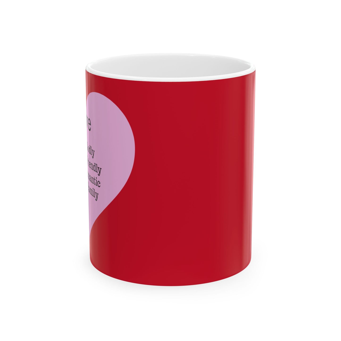 The "Language of Love" Ceramic Mug – A Sincere Start to Your Day (11oz, 15oz)(Dark red)