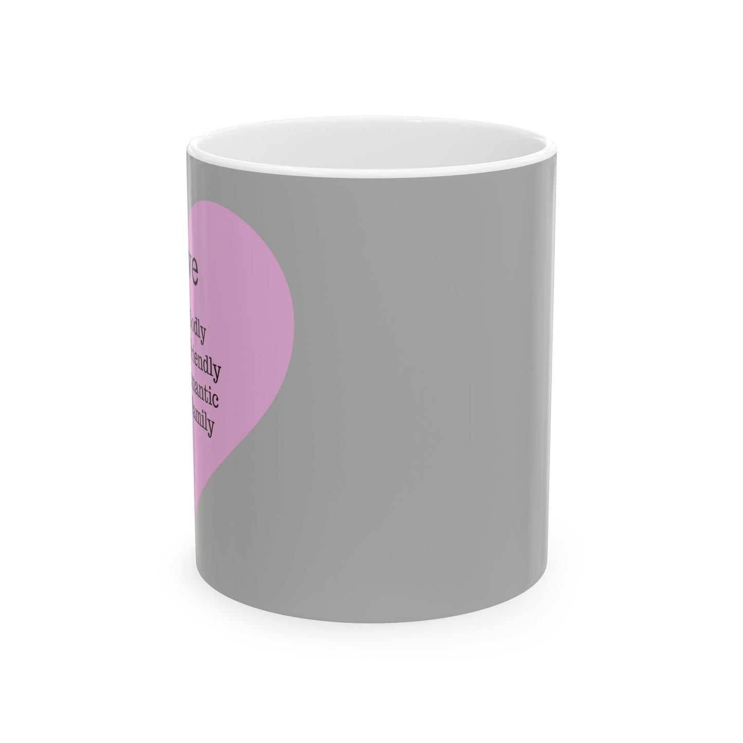 The "Language of Love" Ceramic Mug – A Sincere Start to Your Day (11oz, 15oz)(Light grey)