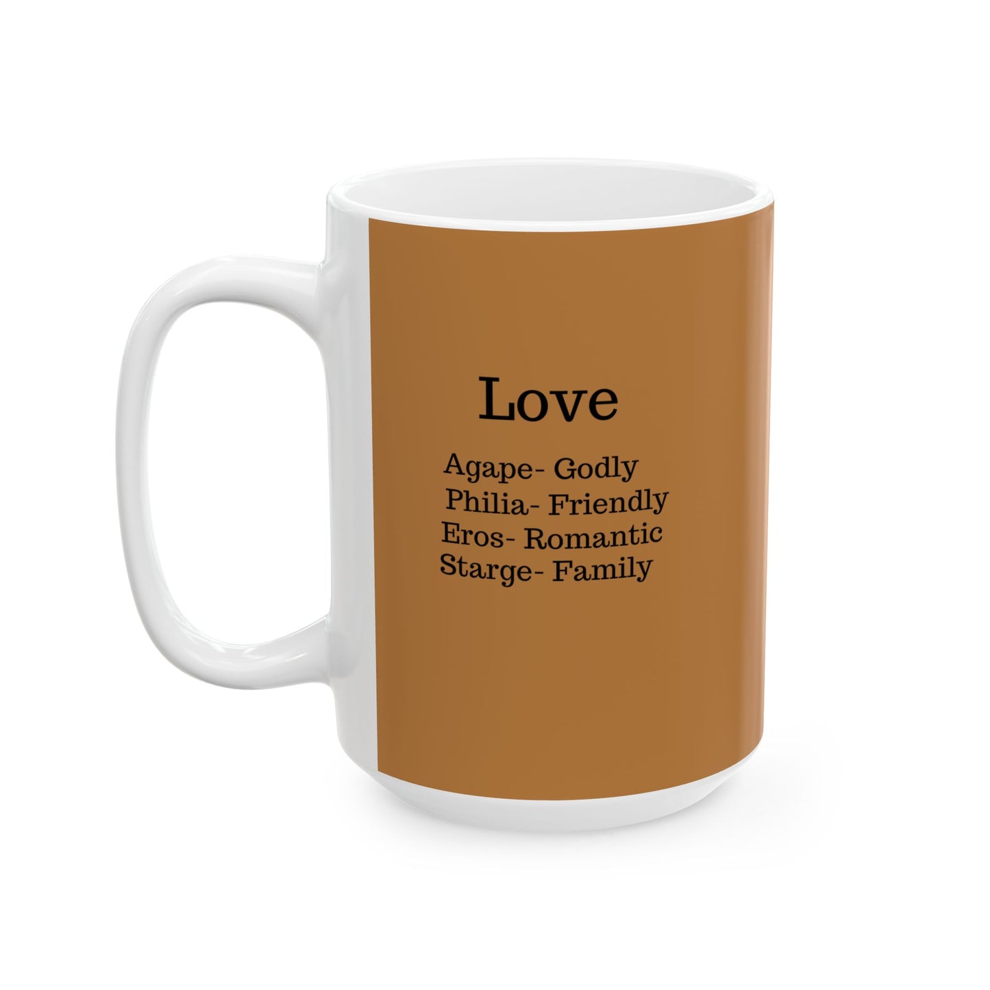 The "Ancient Wisdom" Love Definition Mug – A Sincere Start to Your Day (11oz, 15oz)(Light brown)