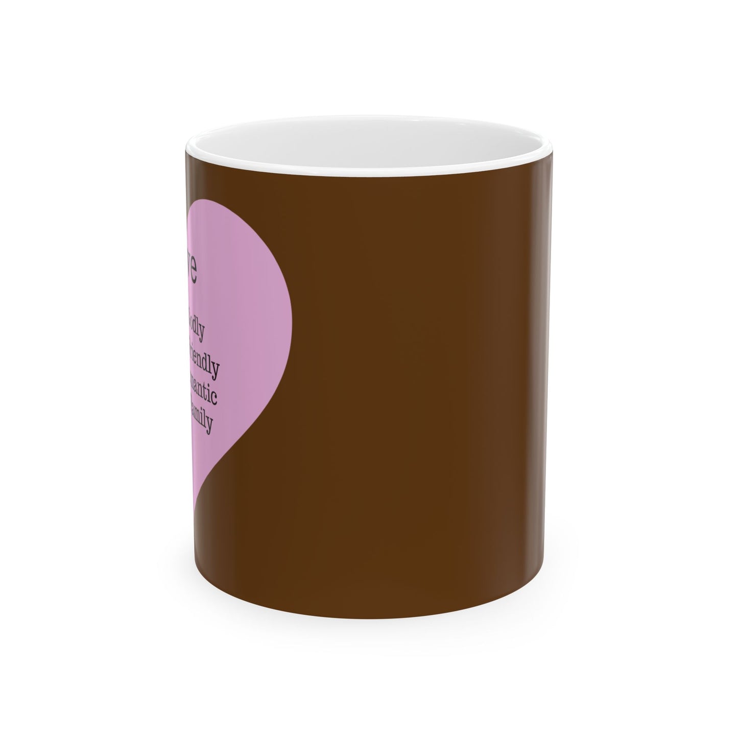 The "Language of Love" Ceramic Mug – A Sincere Start to Your Day (11oz, 15oz)(Brown)