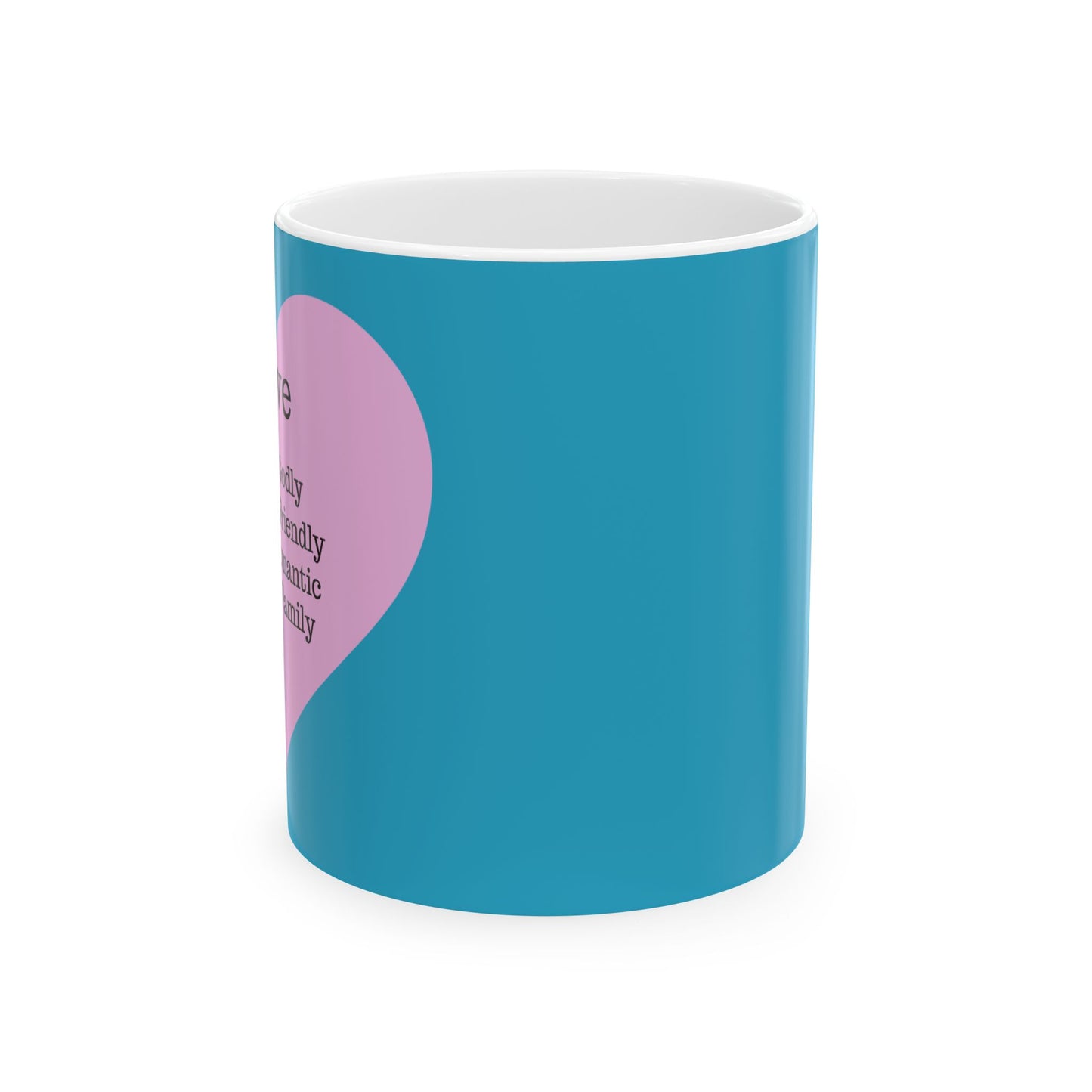 The "Language of Love" Ceramic Mug – A Sincere Start to Your Day (11oz, 15oz)(Turquoise)