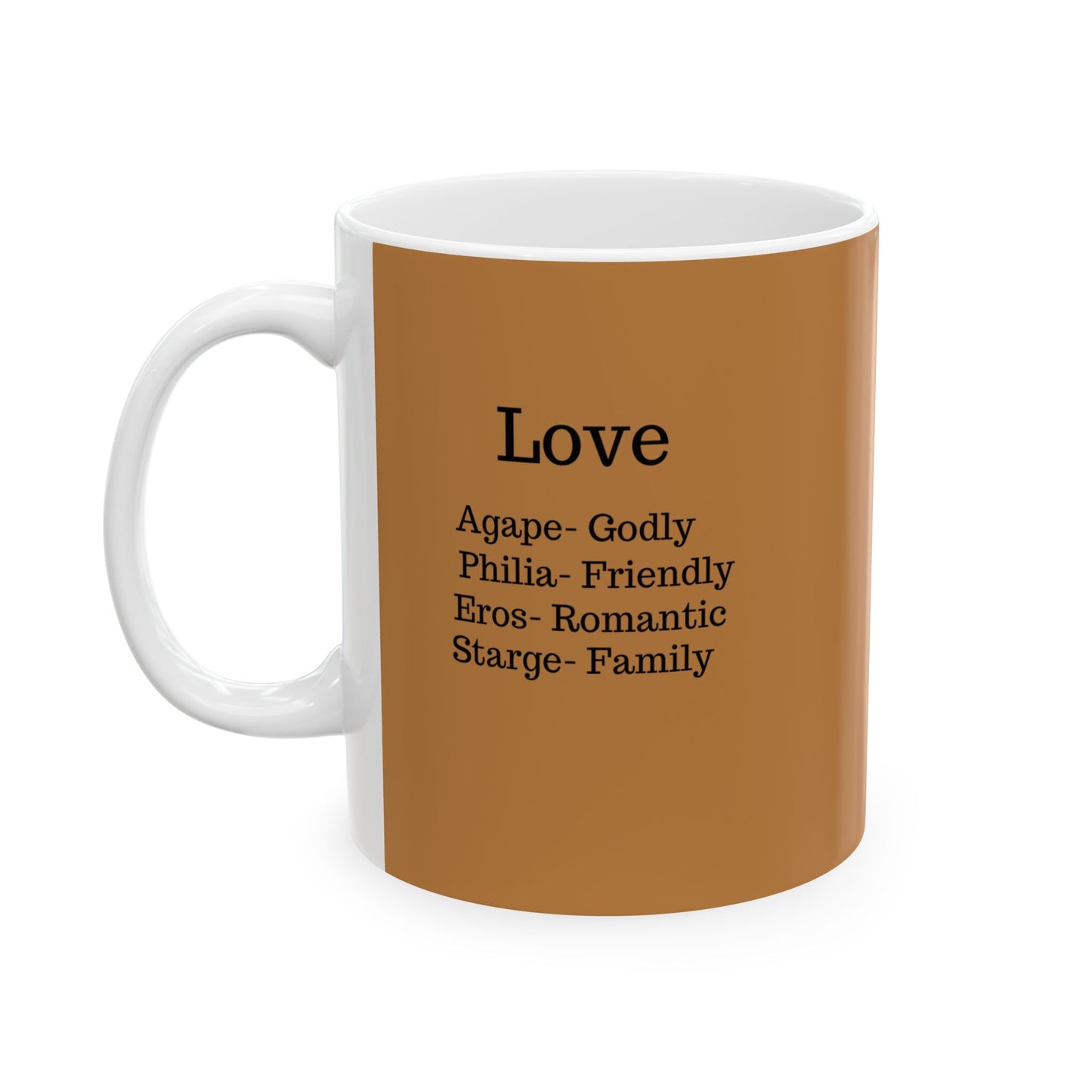 The "Ancient Wisdom" Love Definition Mug – A Sincere Start to Your Day (11oz, 15oz)(Light brown)